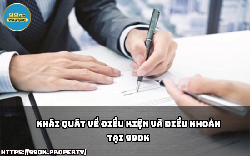 Điều Kiện Và Điều Khoản 99OK - Cập Nhật Mới Nhất 20 Tim hieu tong quan ve Dieu Kien Va Dieu Khoan 99OK de nam ro quy dinh va trai nghiem choi game an toan