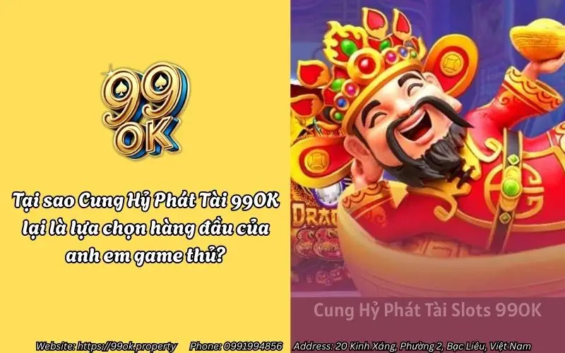 tai sao cung hy phat tai 99ok lai la lua chon hang dau cua anh em game thu